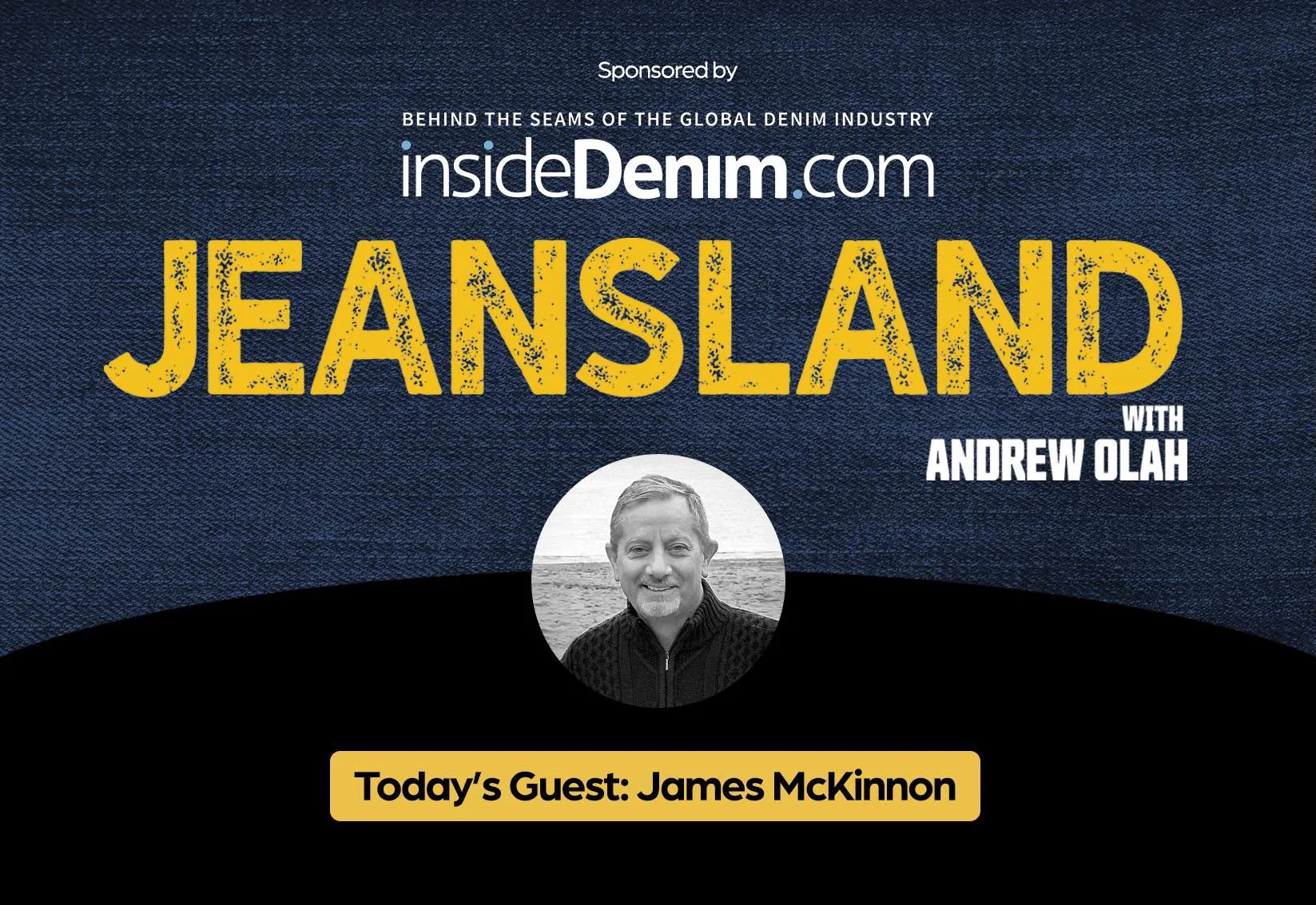 Jeansland podcast episode 40: a discussion on US manufacturing with James McKinnon of Cotswold