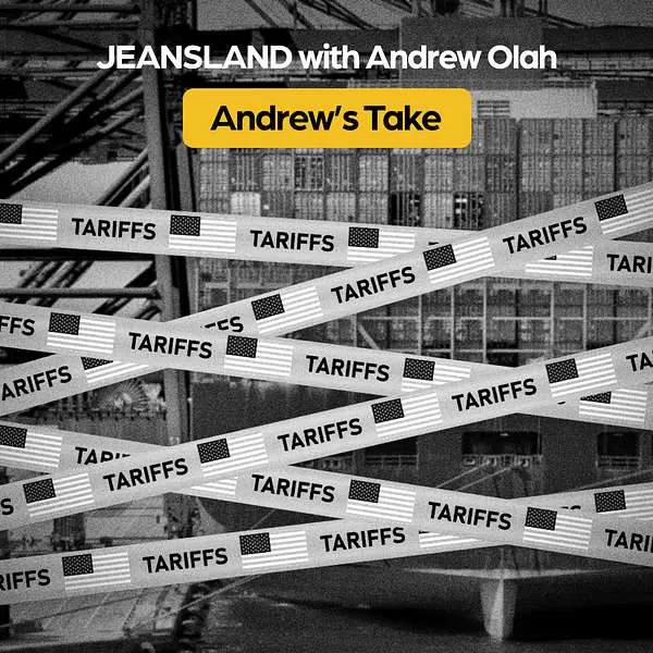 Jeansland podcast: Are New U.S. Tariffs Even Legal?